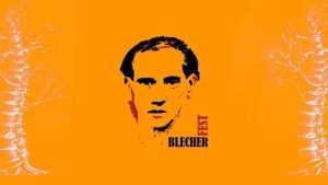 blecher fest